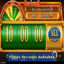 filmes torrents dublados